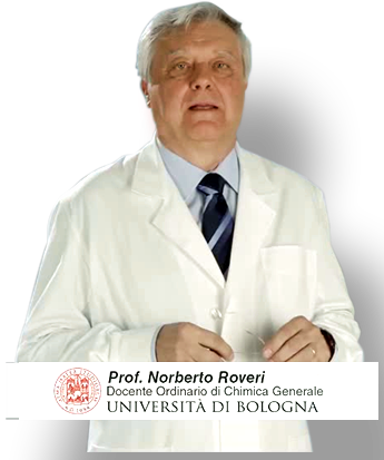 Prof. Norberto Roveri Docente Ordinario di Chimica Generale UNIVERSITÀ DI BOLOGNA